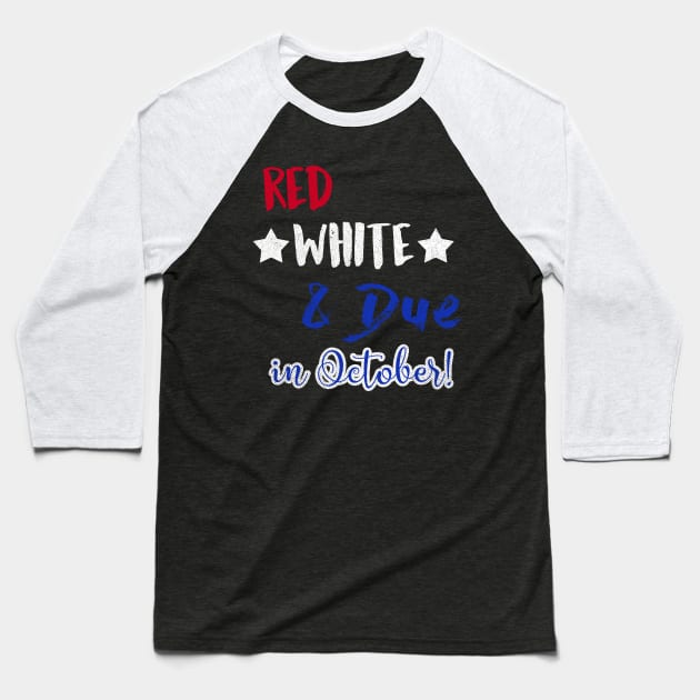 Red White and Due in October Baseball T-Shirt by joshp214